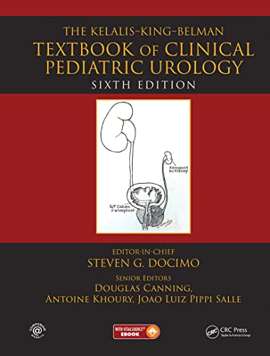 The Kelalis--King--Belman Textbook of Clinical Pediatric Urology von CRC Press
